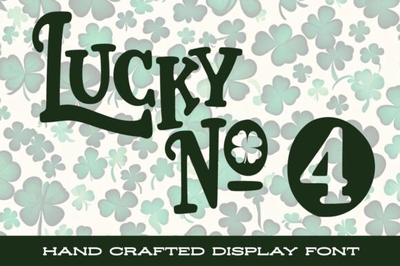 Bring a Smile to Your Designs with the Lucky No. 4 Typeface