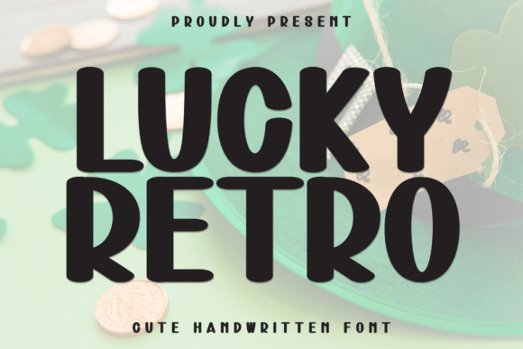Lucky Retro: A Font That Feels Like a Warm Hug