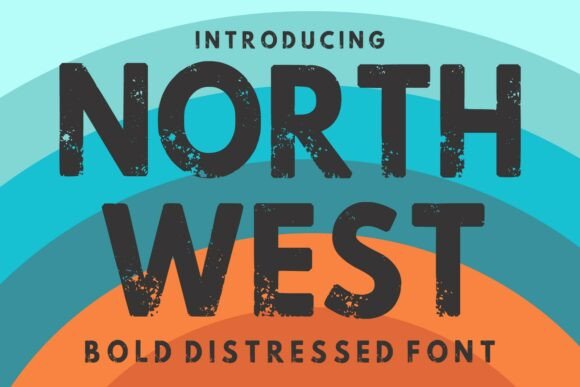 North West: The Distressed Display Font for Bold, Edgy Designs