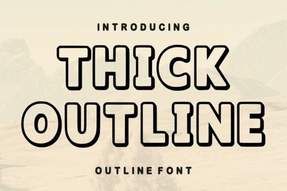 Thick Outline: A Bold Display Font for Maximum Impact